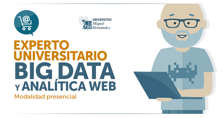 Curso de Big Data y Analítica Web impartido en UMH Elche por Ecommaster.